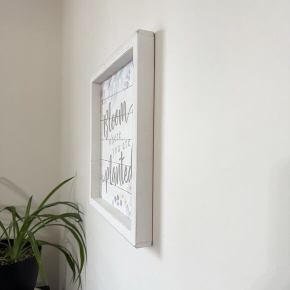 Bloom Where You Are Planted Framed Sign White Washed Wall Accent Home Decor - Picture 2 of 3